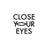 Close Your Eyes