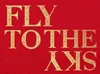 Fly to the Sky